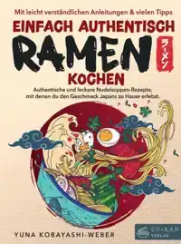 EINFACH AUTHENTISCH RAMEN KOCHEN