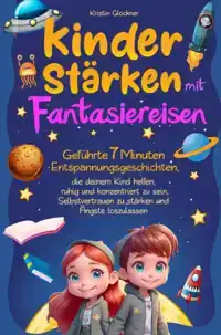 KINDER STARKEN MIT FANTASIEREISEN