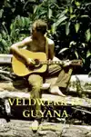 VELDWERK IN GUYANA
