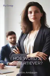 HOE WORD JE ASSERTIEVER?