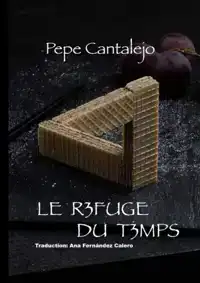 LE REFUGE DU TEMPS