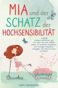 MIA UND DER SCHATZ DER HOCHSENSIBILITAT