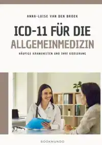 ICD-11 FUR DIE ALLGEMEINMEDIZIN