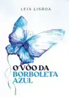 O VOO DA BORBOLETA AZUL