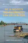 DE 10 MOOISTE GPS-FIETSROUTES VAN GELDERLAND