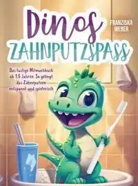 DINOS ZAHNPUTZSPA?