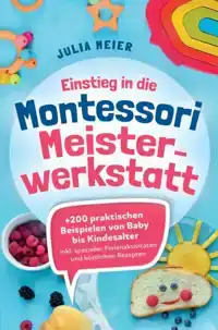 EINSTIEG IN DIE MONTESSORI MEISTERWERKSTATT