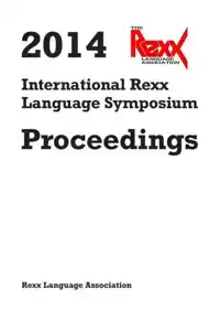 2014 INTERNATIONAL REXX LANGUAGE SYMPOSIUM PROCEEDINGS