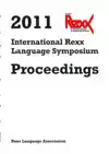 2011 INTERNATIONAL REXX LANGUAGE SYMPOSIUM PROCEEDINGS