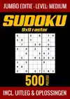 SUDOKU MEDIUM - JUMBO EDITIE - 500 PUZZELS - INCL. UITLEG EN