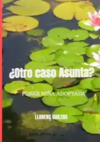 ?OTRO CASO ASUNTA?