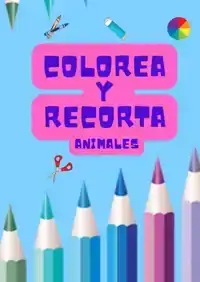 COLOREA Y RECORTA: ANIMALES