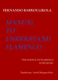 MANUAL TO UNDERSTAND FLAMENCO