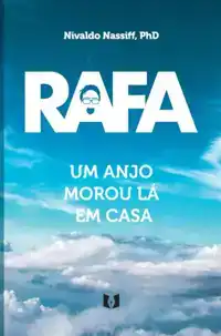 RAFA - UM ANJO MOROU LA EM CASA