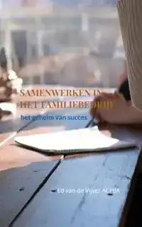 SAMENWERKEN IN HET FAMILIEBEDRIJF