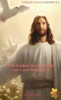 DIE WEIHEN DER ENERGIEN VON LORD SANANDA R