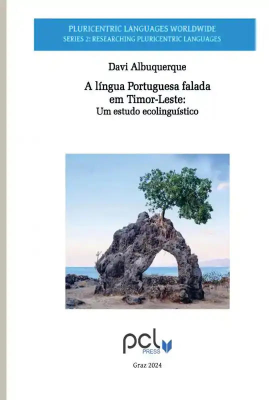 A LINGUA PORTUGUESA FALADA EM TIMOR-LESTE: