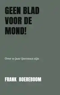 GEEN BLAD VOOR DE MOND!
