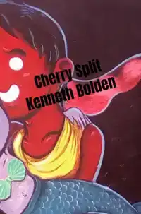 CHERRY SPLIT KENNETH BOLDEN