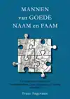 MANNEN VAN GOEDE NAAM EN FAAM