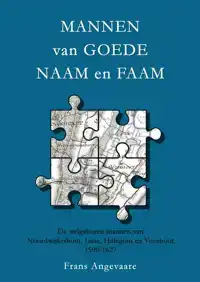 MANNEN VAN GOEDE NAAM EN FAAM