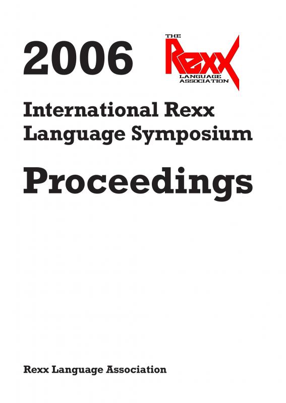 2006 INTERNATIONAL REXX LANGUAGE SYMPOSIUM PROCEEDINGS