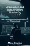 APPLICATION AND INFRASTRUCTURE MONITORING