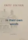 IN THEIR OWN WORDS