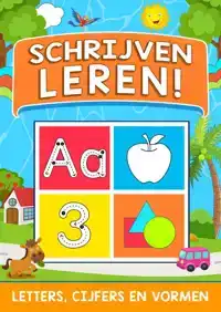 SCHRIJVEN LEREN! - LETTERS, CIJFERS EN VORMEN