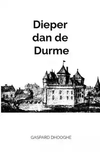 DIEPER DAN DE DURME