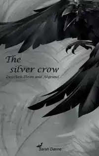 THE SILVER CROW