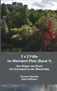 2 X 2 FU?E IM WEINLAND PFALZ (BAND 1)