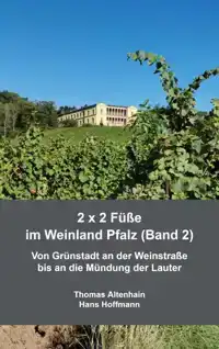 2 X 2 FU?E IM WEINLAND PFALZ (BAND 2)