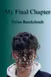 MY FINAL CHAPTER