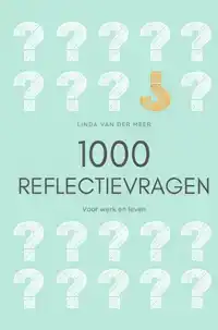 1000 REFLECTIEVRAGEN