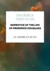 NARRATIVE OF THE LIFE OF FREDERICK DOUGLASS