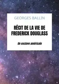 RECIT DE LA VIE DE FREDERICK DOUGLASS