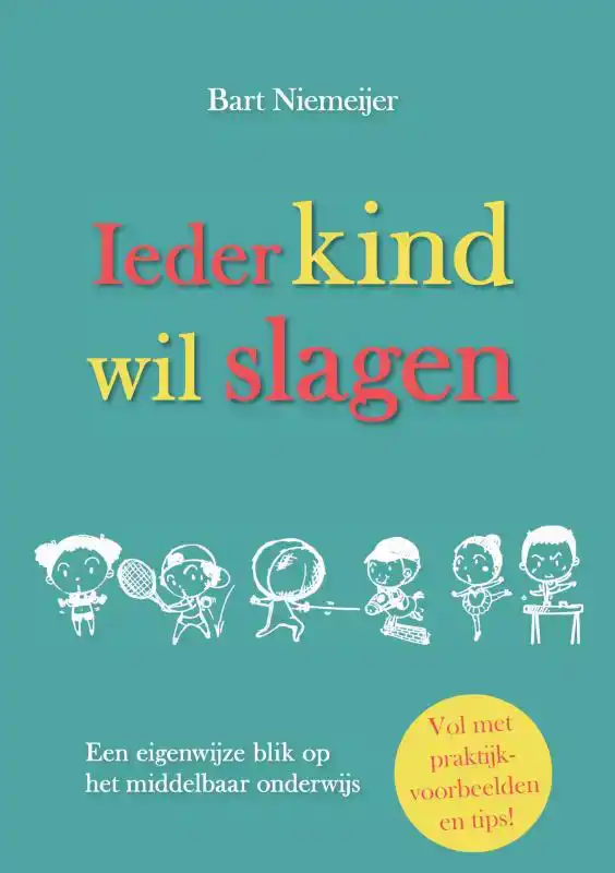 IEDER KIND WIL SLAGEN