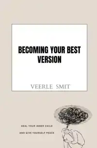 BECOMING YOUR BEST VERSION