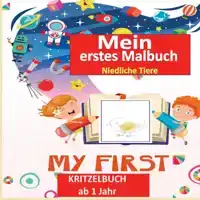 KRITZELBUCH AB 1 JAHR :MEIN ERSTES MALBUCH KLEINKINDER: ERST