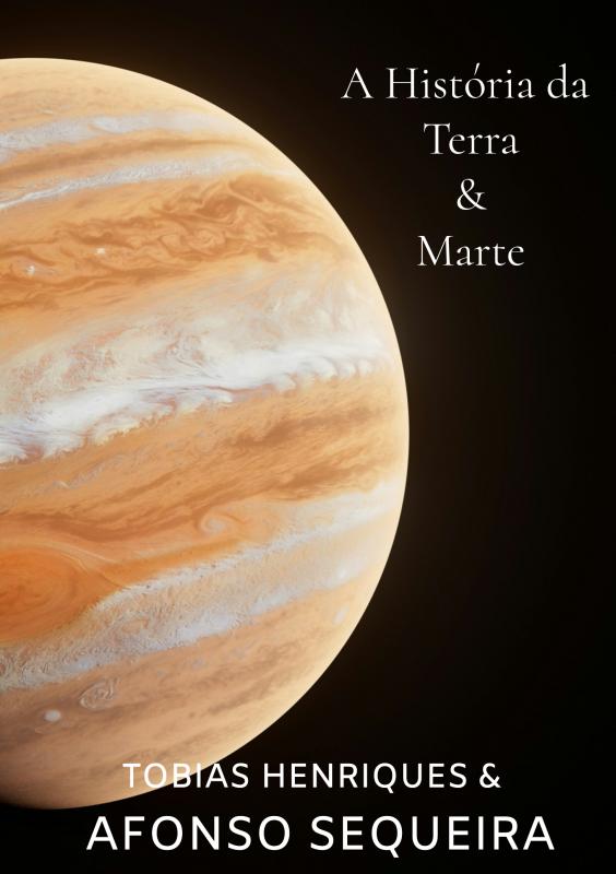 A HISTORIA DA TERRA & MARTE