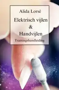 TRAININGSHANDLEIDING ELEKTRISCH VIJLEN & HANDVIJLEN