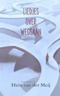 LIEDJES OVER WEGGAAN
