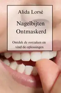 NAGELBIJTEN ONTMASKERD