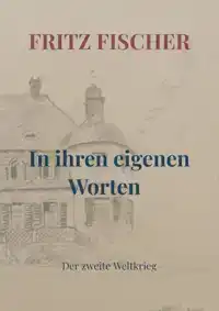 IN IHREN EIGENEN WORTEN