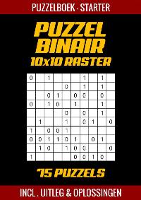 PUZZEL BINAIR - PUZZELBOEK VOOR STARTERS - 75 PUZZELS INCL.