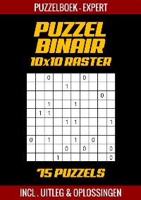 PUZZEL BINAIR - PUZZELBOEK EXPERTS - 75 PUZZELS INCL. UITLEG