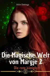 DIE MAGISCHE WELT VON MARGJE.