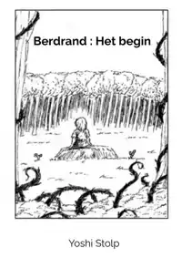 BERDRAND : HET BEGIN