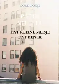 DAT KLEINE MEISJE DAT BEN IK